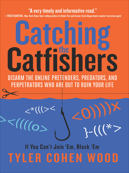 Title details for Catching the Catfishers by Tyler Cohen Wood - Available